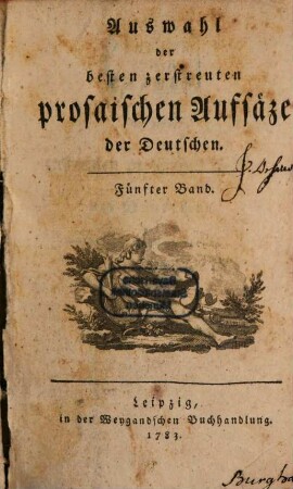 Auswahl der besten zerstreuten prosaischen Aufsäze der Deutschen. 5, 5. 1783