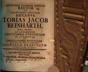 Pervetustae academiae Erffurth rector. iam facultatis iuridicae decanus, Tobias Jacob Reinharth ... ad audiendam lectionem cursoriam ... et dissertationem inauguralem ad diem XVII. Martii MDCCXXXV lectorem benevolum humanissime invitat : [praefatus de acquisitione servitutum per praescriptionem]