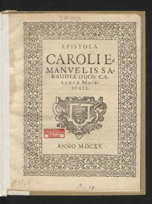 Epistola Caroli Emanuelis Sabaudiae Ducis Caesareae Maiestati
