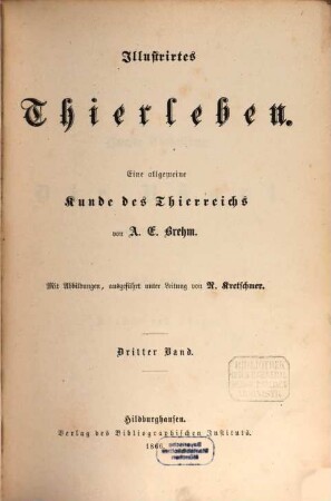 Illustrirtes Thierleben : eine allgemeine Kunde des Thierreichs, 3=Abt. 2. Die Vögel. Hälfte 1: Knacker und Fänger