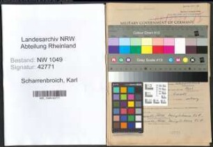 Entnazifizierung Karl Scharrenbroich , geb. 04.02.1902 (Ingenieur)