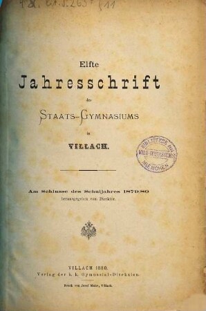 Jahresschrift des K.K. Staats-Gymnasiums in Villach : am Schlusse des Schuljahres .... 11. 1879/80
