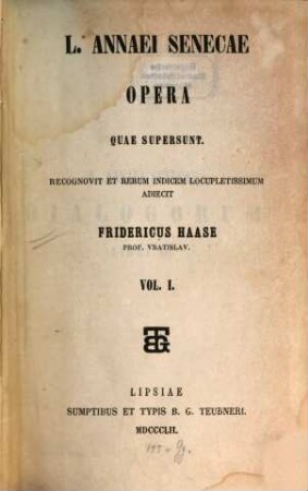 L. Annaei Senecae opera quae supersunt. 1, L. Annaei Senecae Dialogorum libri XII