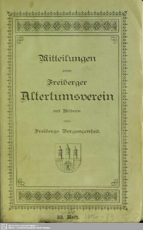 33/36.1898/99: Mitteilungen des Freiberger Altertumsvereins