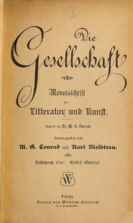 Die Gesellschaft : Münchener Halbmonatschrift. 6. 1890, Quartal 1