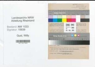Entnazifizierung Willy Gust , geb. 19.07.1915 (Polizeiwachtmeister)