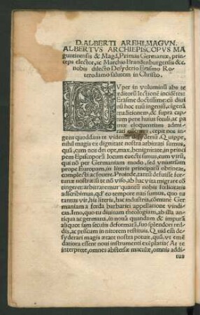 Albertus Archiepiscopus Maguntinensis ... nobis dilecto Desyderio Erasmo Roterodamo salutem in Christo.