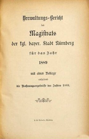 Verwaltungsbericht der Stadt Nürnberg. 1889