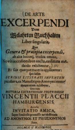 De arte excerpendi : Vom Gelahrten Bucchalten Liber singularis, quo genera & praecepta excerpendi