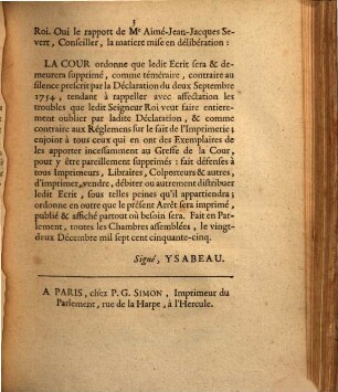 Arrest De La Cour Du Parlement, Qui supprime un Ecrit imprimé, ayant pour titre Parallele de la conduite du Clergé, du Parlement & du Conseil, &c. considérée seulement depuis le 23 Mars 1752, jusqu'à l'exil du Parlement, partie premiere, en Europe 1755. : Extrait Des Registres Du Parlement. Du 22 Décembre 1755.