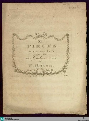 XII pieces de differents opera : arrangées pour une guitarre seule; oeuv. 10; liv. II