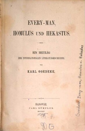 Every-man, Homulus und Hekastus : ein Beitrag zur internationalen Literaturgeschichte