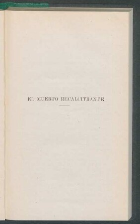El muerto recalcitrante