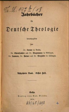 Jahrbücher für deutsche Theologie. 18. 1873