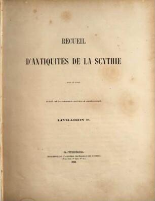 Recueil d'antiquités de la Scythie. 1. 1866, Text