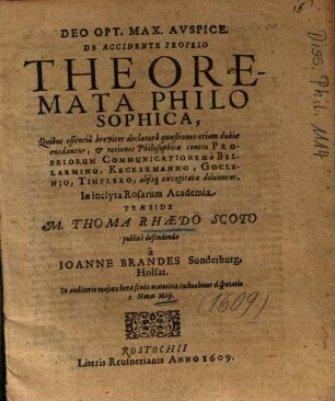 De Accidente Proprio Theoremata Philosophica : Quibus essentiâ breviter declaratâ quaestiones etiam dubiae enodantur ...