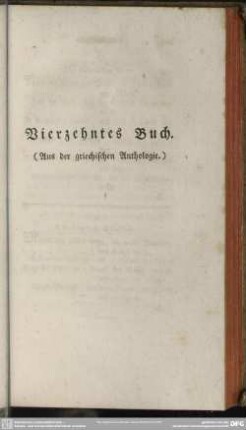 Vierzehntes Buch. (Aus der griechischen Anthologie)