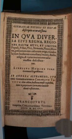 Germaniae Veteris Et Novae descriptio accuratissima : In Qua Diversa Eius Regna, Regiones, Earum Situs, Et Limites, Populi, Urbes, Vici ... describuntur