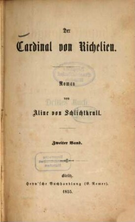Chapelle Gaugain : Roman in zwei Abtheilungen. 1,2, Der Cardinal von Richelieu ; 2