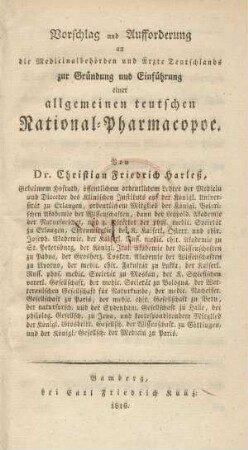 Vorschlag und Aufforderung an die Medicinalbehörden und Ärzte Teutschlands zur Gründung und Einführung einer allgemeinen teutschen National-Pharmacopoe