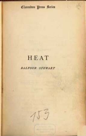 An Elementary Treatise on Heat : Clarendon Press Series