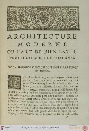 Architecture moderne ou l'art de bien bâtir [...]. De la maniere dont on doit faire les devis des Bâtiments