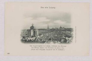 Der Augustusplatz in Leipzig während des Einzugs des Königs Anton von Sachsen im Jahre 1827 (Nach dem Original-Aquarell von H. Geissler) [Das alte Leipzig]