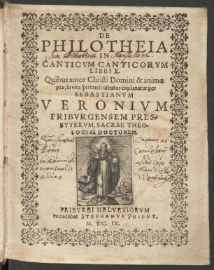 De Philotheia In Canticum Canticorum Libri X. : Quibus amor Christi Domini & animae piae, in vita spirituali usitatus explanatur