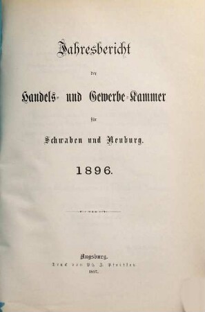Jahresbericht der Handels- und Gewerbekammer für Schwaben und Neuburg. 1896