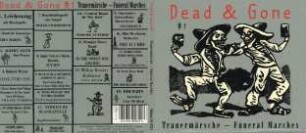 Dead and Gone #1. Trauermärsche-Funeral Marches