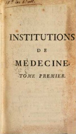 Institutions De Médecine De Mr. Herman Boerhaave. 1