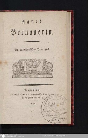 Agnes Bernauerin : Ein vaterländisches Trauerspiel