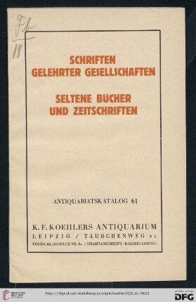 N.F. 61: Antiquariatskatalog / K. F. Koehlers Antiquarium, Leipzig: Schriften gelehrter Gesellschaften, seltene Bücher und Zeitschriften