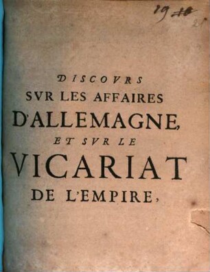 Discours sur les affaires dAllemagne, et sur le vicariat de lEmpire