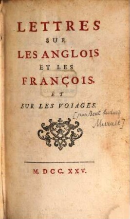 Lettres Sur Les Anglois Et Les François : Et Sur Les Voiages