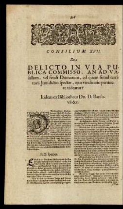 Consilium XVII. De Delicto In Via Publica Commisso, An Ad Vasallum, vel feudi Dominum, ad quem simul territorii Juridictio spectat, ejus vindicatio pertinere videatur?