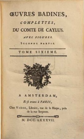 Œuvresbadines, Complettes Du Comte Caylus : Avec Figures, 6