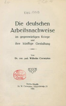 Die deutschen Arbeitsnachweise im gegenwärtigen Kriege und ihre künftige Gestaltung