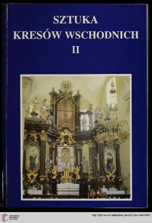 2: Sztuka Kresów Wschodnich: materiały sesji naukowej