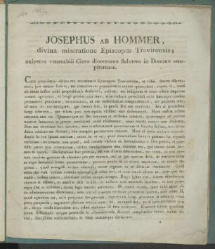 Josephus ab Hommer, divina miseratione Episcopus Trevirensis; universo venerabili clero dioecesano salutem in Domino sempiternam