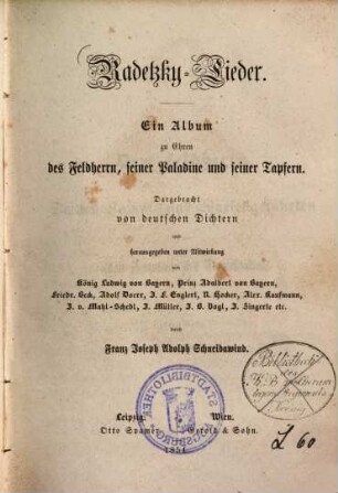 Radetzky-Lieder : ein Album zu Ehren des Feldherrn, seiner Paladine und seiner Tapfern