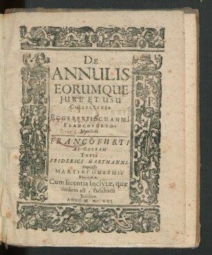 De Annulis Eorumque Iure Et Usu Collectanea Eggeberti Schaumi[i] Francofurto-Marchici
