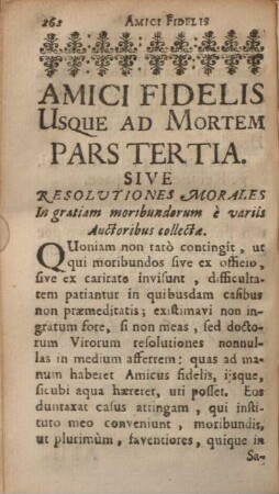 Amici fidelis usque ad mortem. Pars tertia. Sive resolvtiones morales.
