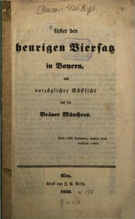 Ueber den heurigen Biersatz in Bayern, mit vorzüglicher Rücksicht auf die Bräuer Münchens