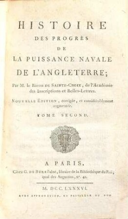 Histoire Des Progrès De La Puissance Navale De L'Angleterre, 2. (1786). - 490 S.