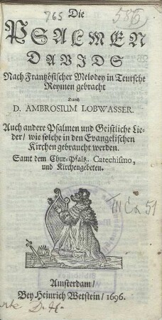 Die Psalmen Davids : Nach Frantzösischer Melodey in Teutsche Reymen gebracht