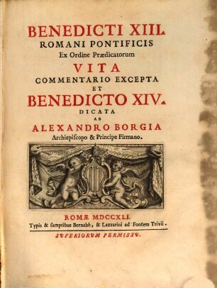 Benedicti XIII, Romani Pontificis ex ordine praedicatorum vita commentario