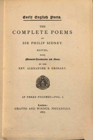 The complete poems of Sir Philip Sidney : in three volumes. 1