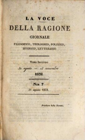 La voce della ragione : giornale filosofico, teologico, politico, istorico, letterario. 2. 1832 = 31. Aug. - 15. Nov.
