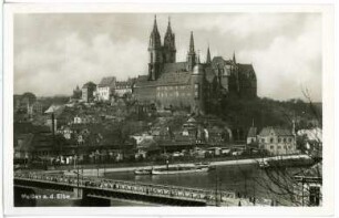 Meißen. Albrechtsburg u. Dom und Elbbrücke